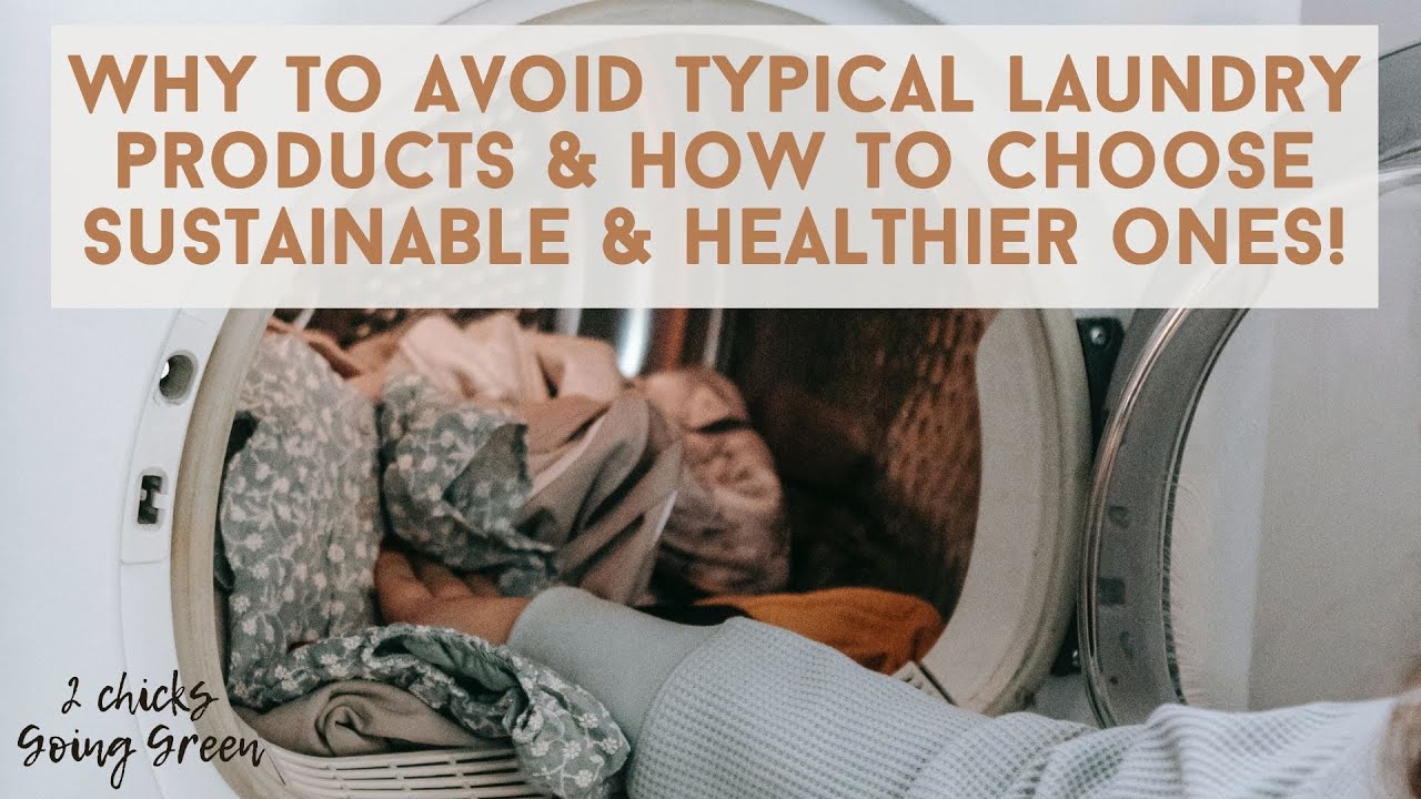 Person placing clothes into a washing machine, with text above about choosing sustainable laundry products.